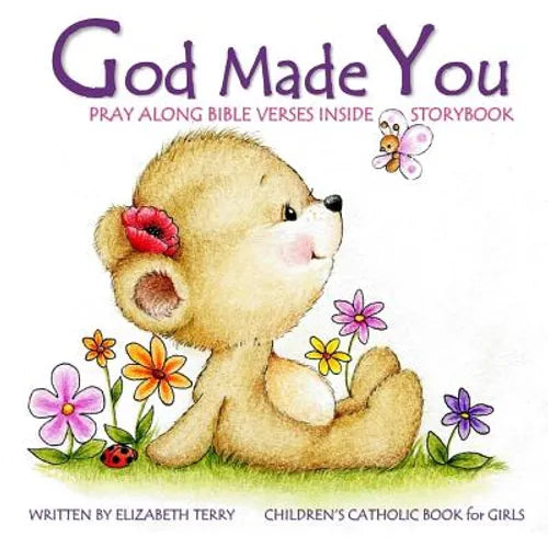 Children's Catholic Book for Girls: God Made You: Watercolor Illustrated Bible Verses Catholic Books for Kids in All Departments Catholic Books in boo - Paperback