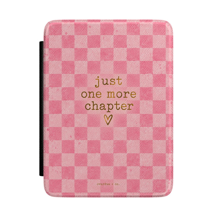 Kindle Case — Pink Check "just one more chapter" E-Reader Cover