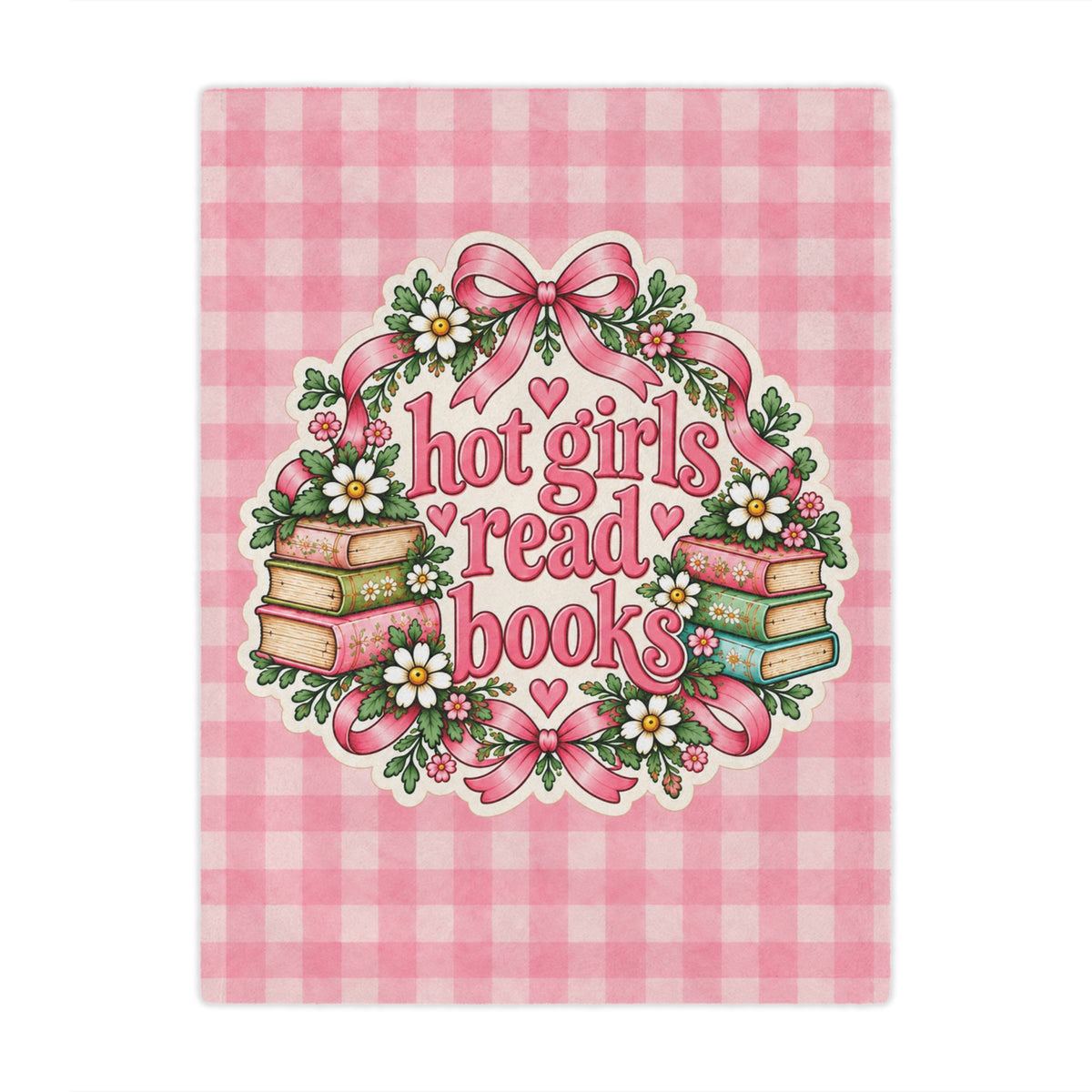 Minky Blanket — "Hot Girls Read Books" Pink Gingham Throw for Book Lovers